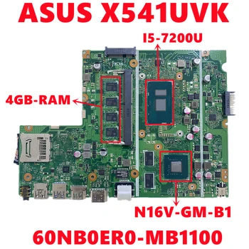 60NB0ER0-MB1100 Mainrboard Pentru ASUS X541UVK X541UV X541U Placa de baza Laptop Cu I5-7200U CPU 4GB-RAM N16V-GM-B1 GPU 100% Testat