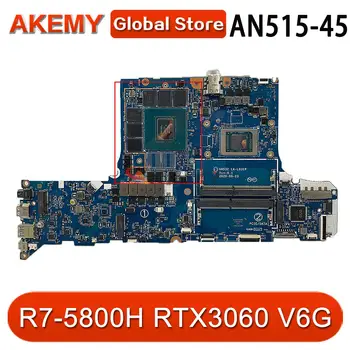 Pentru Acer Nitro 5 AN515-45 Laptop Placa de baza CPU:R7-5800H GPU:GN20-E3-A1 (RTX3060) 6 GB DDR4 GH53Z LA-L031P Test OK